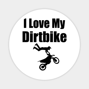 I Love My Dirtbike Motocross love Motocross Motorcycle Magnet